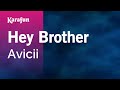 Hey Brother - Avicii | Karaoke Version | KaraFun