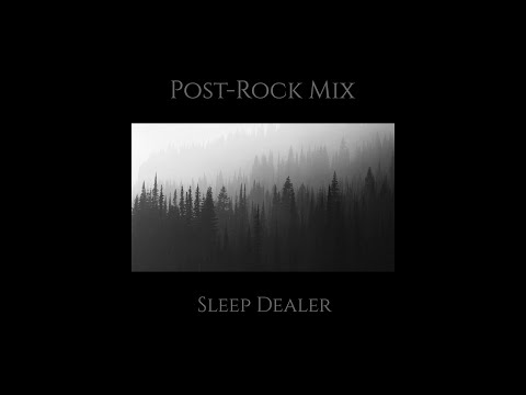 Best Of Sleep Dealer - A Post-Rock/Instrumental Music Mix