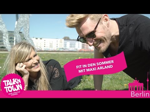 Fit in den Sommer mit Maxi Arland - Talk'n Town
