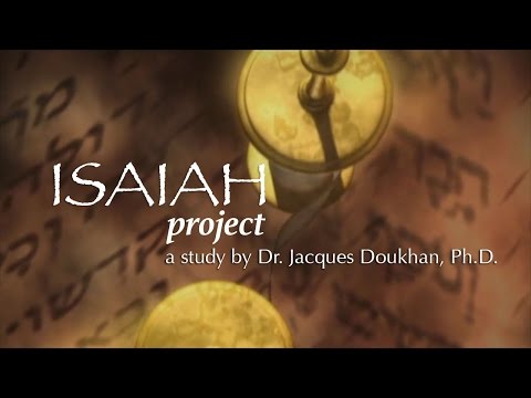 Isaiah Project - (7) The Suffering Servant - a study by Dr. Jacques Doukhan