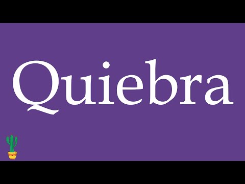 How to Pronounce ''Quiebra'' (Bankruptcy, Collapse) Correctly in Spanish 🇲🇽