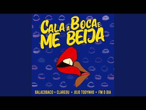 Cala a Boca e Me Beija