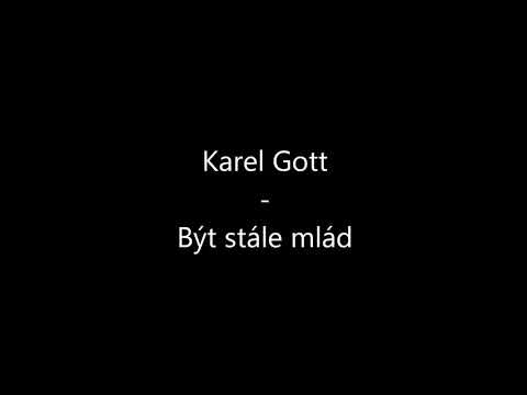 Karel Gott - Být stále mlád Text