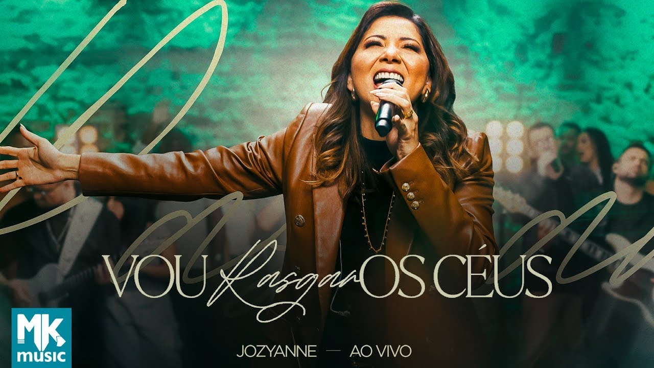 Jozyanne - Vou Rasgar Os Céus (Ao Vivo)
