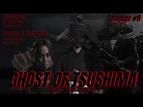 GHOST OF TSUSHIMA Stealth Walkthrough: Hard Difficulty: Chapter #9
