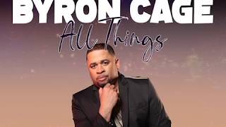 Byron Cage - All Things (Lyric Video)