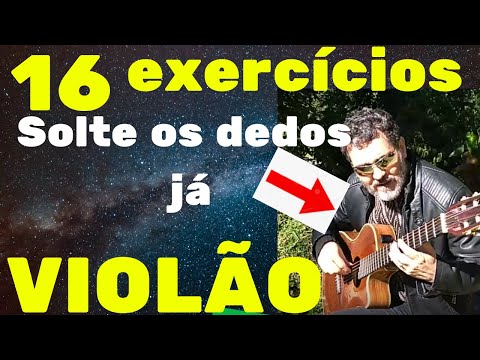 16 EXERCÍCIOS PODEROSOS PARA VIOLÃO - Como tocar para soltar os dedos!  Exercicios violão. NOTA 10