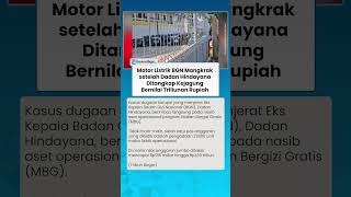 Motor Listrik BGN Mangkrak setelah Dadan Hindayana Ditangkap, Makan Anggaran Triliunan Rupiah