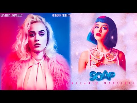 Chained To The Soap - Melanie Martinez X Katy Perry ft. Skip Marley (Mashup)