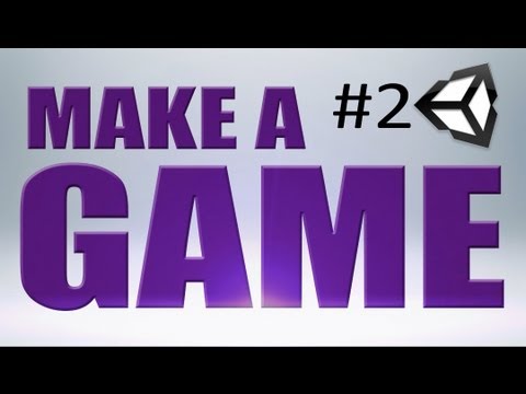 2 MAKE a GAME Unity