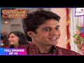 Laagi Tujhse Lagan Full Episode Ep 53 Dutta Avoids Alcohol Colors TV