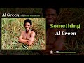 Al Green — Something (Official Audio)