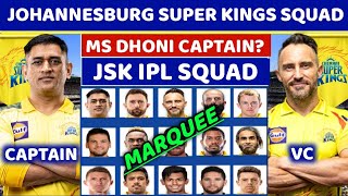 CSA T20 League 2022: Johannesburg Super Kings Squad | MS Dhoni Captain? | Faf Du Plessis