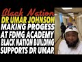 Dr Umar Johnson Making Progress At FDMG Academy
