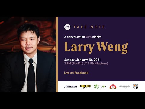"Take Note" with Pianist, Larry Weng