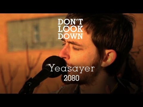 Yeasayer - 2080 - Don't Look Down