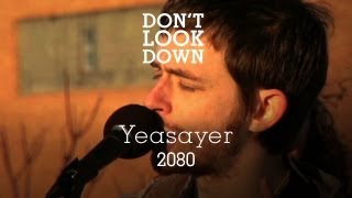 Yeasayer - 2080 - Don't Look Down