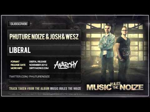 Phuture Noize & Josh & Wesz - Liberal (Official HQ Preview)