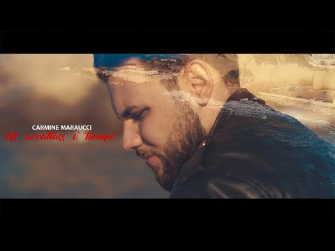 Carmine Maraucci - Maccattass o tiempo (Ufficiale 2019)