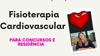 Tudo de Fisioterapia Cardiovascular para Concursos e Residências