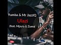9umba & Mr JazziQ - ULazi (feat. Zuma & Mpura)