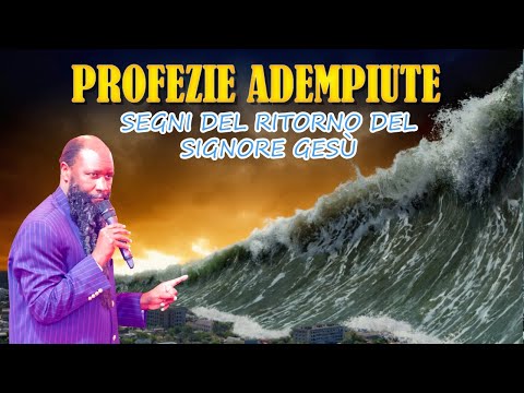 SEGNI DEGLI ULTIMI TEMPI PRIMA DEL RITORNO DEL SIGNORE GESÙ - PROFEZIE ADEMPIUTE SULLE INONDAZIONI