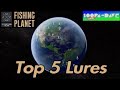 Fishing Planet Top 5 Lures