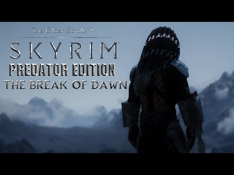 Skyrim: Predator Edition - The Break of Dawn