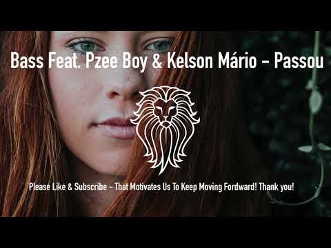 Bass feat. Pzee Boy & Kelson Mário - Passou - Kizomba 2017