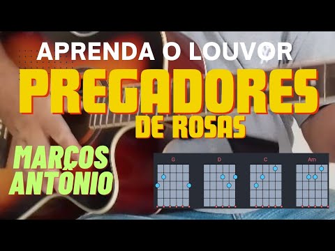 Pregadores de Rosas - Marcos Antônio
