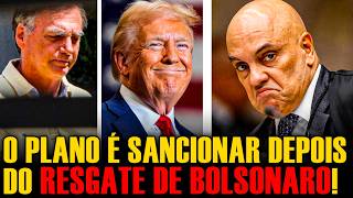 #2 PLANO FOI REVELADO: PRIMEIRO O RESGATE DE BOLSONARO, DEPOIS A SANÇÃO DE TRUMP NO STF!