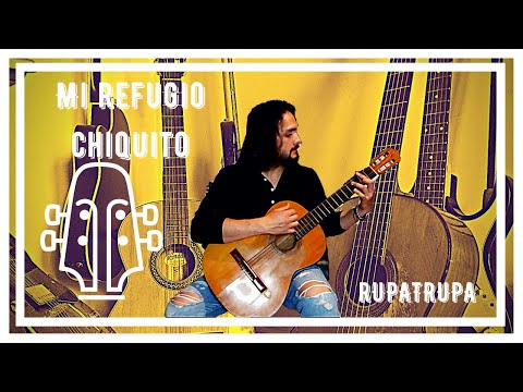 Mi Refugio Chiquitito - Rupatrupa