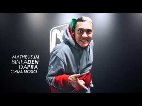 MC Bin Laden part  MC Matheus JM   Da pra Criminoso DJ Leozinho Áudio Oficial