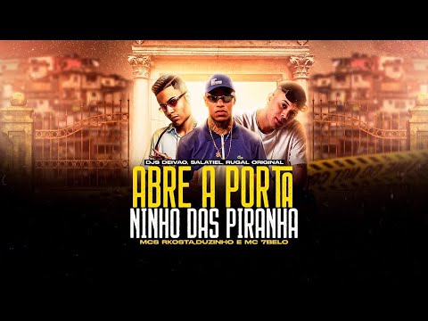 NINHO DAS PIRANHA - MC RKOSTA, MC DUZINHO e MC 7BELO (DJ DEIVÃO, DJ SALATIEL e DJ RUGAL ORIGINAL)