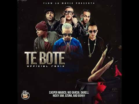 Bad Bunny - Te Bote Remix (Feat. Casper, Nio García, Darell, Nicky Jam & Ozuna)