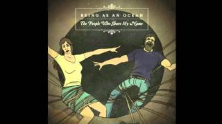 Being As An Ocean - The People Who Share My Name (NEW SONG) 2013