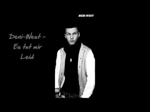 Deni-West - Es tut mir Leid [prod. by 47 Mentalität]