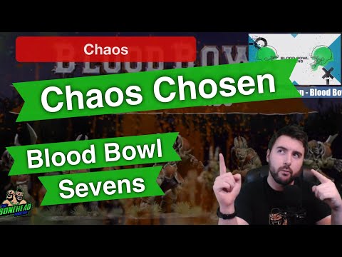 Chaos Chosen Blood Bowl Sevens Guide - Blood Bowl 2020 (Bonehead Podcast)