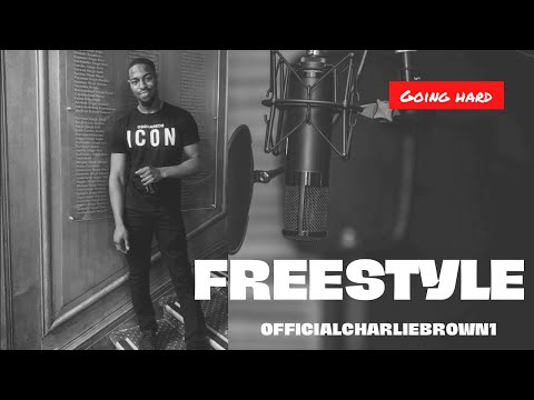 CHARLIE 'CB'BROWN - GOING HARD FREESTYLE