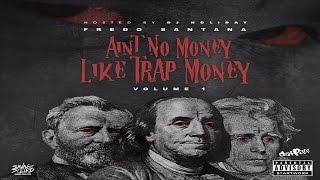 Fredo Santana - Ain't No Money Like Trap Money (Intro)