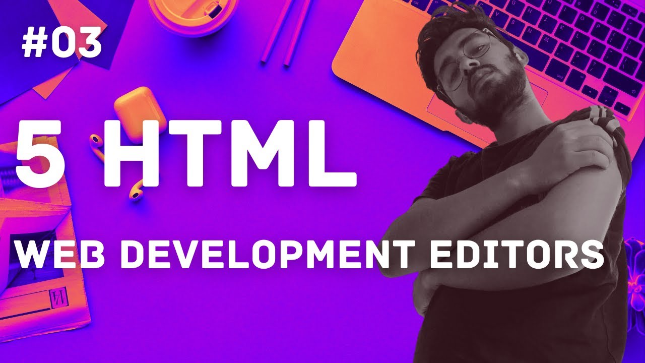 HTML5 - 5 Best Web Development Editors
