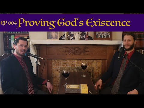 Proving God's Existence by Natural Reason | EP 004