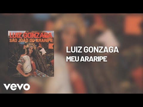 Meu Araripe - Luíz Gonzaga