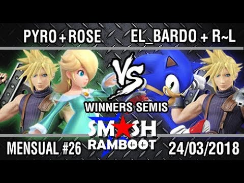 [SmashxRamboot #26] PYRO+Rose Vs. El_Bardo+Robo~Luigi - Winners Semis