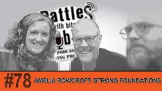 Amelia Rowcroft: Strong Foundations