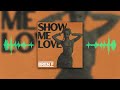 Wizthemc, Tyla, Bees & Honey - Show Me Love (Bren F Remix) [Afro House]