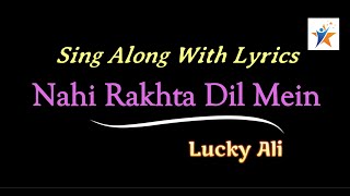 - Nahi Rakhta Dil Mein - Song with Lyrics//Lucky Ali//Album- Sifar