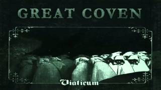 Great Coven- Born Old and Tired