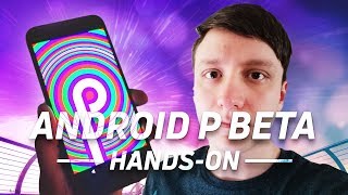 Android P Beta - This one is the real deal!