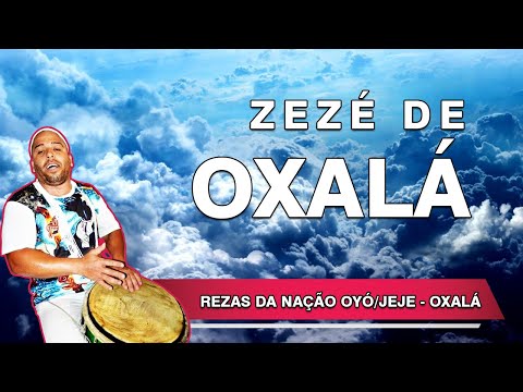 Zezé de Oxalá – Reza do Orixá Oxalá (Nação Oyó/Jeje) – 11